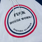 F*** Housework Graphic Hoodie