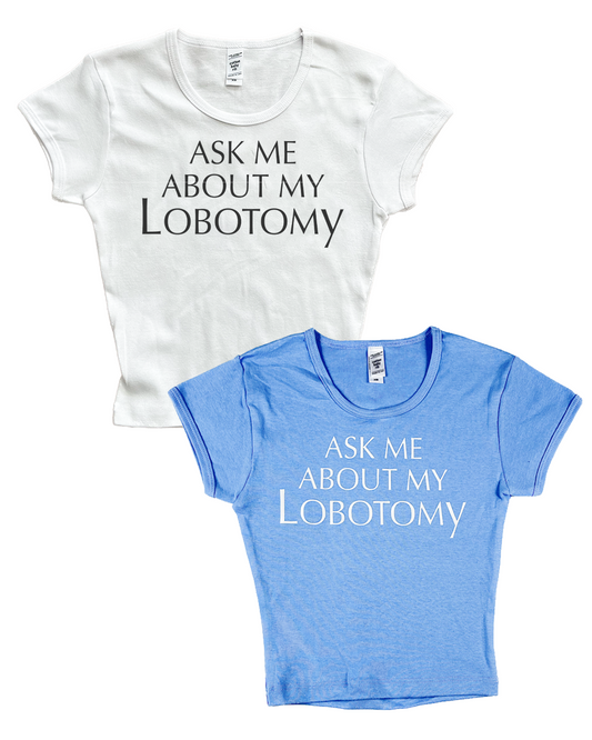 Lobotomy Baby Tee